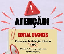PROCESSO DE SELEÇÃO INTERNO – EDITAL N°01 DE JANEIRO 2025 – PRA.