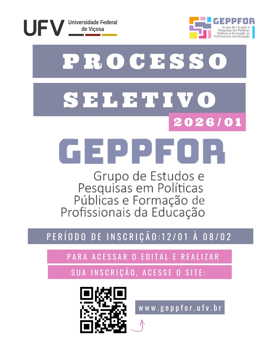 Processo Seletivo para o Grupo de Estudos e Pesquisas em Políticas Públicas e Formação de Profissionais da Educação (GEPPFOR)